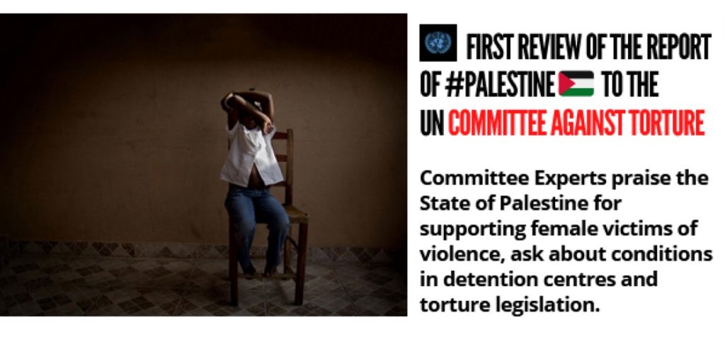 Committee against torture is impressed with Palestine