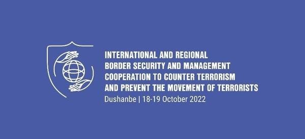 High-Level International Conference on "International and Regional Border Security and Management Cooperation to Counter Terrorism and Prevent the Movement of Terrorists."