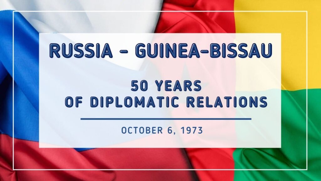 Russia, Guinea-Bissau celebrate 50 years of Diplomatic ties  