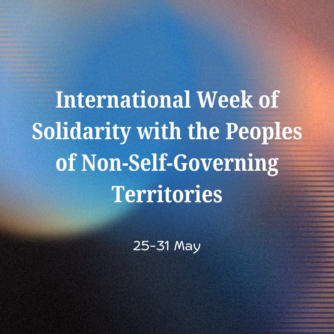 Week of Solidarity with Peoples of Non-Self-Governing Territories - TDI