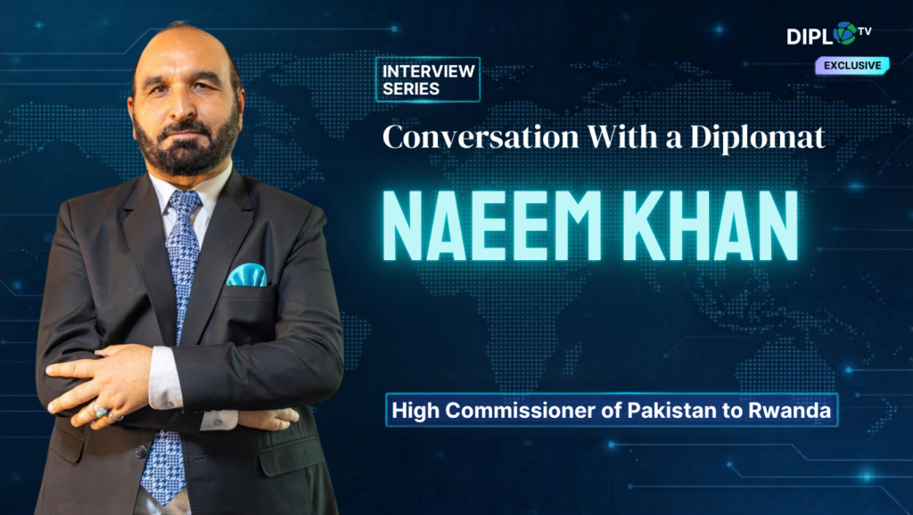 Conversation With a Diplomat : An Exclusive Interview With H.E. Naeem ...