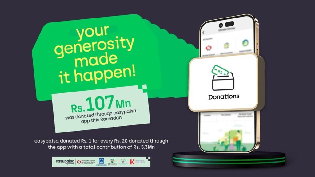 Easypaisa Provides PKR 107M in Donations During Ramadan 2025